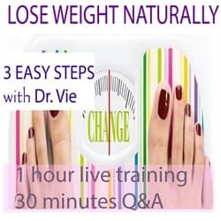 How To Lose Weight Naturally Live Training With Dr. Vie Natural Health Scientist