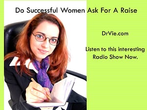 Do successful women ask for a raise?