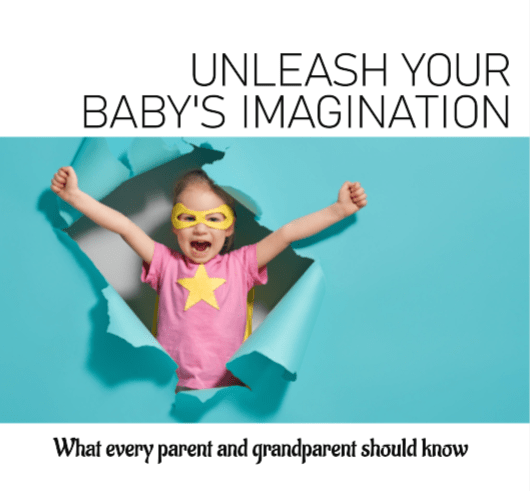 Read more about the article Unleash Your Baby’s Imagination and Creativity – What Parents and Grandparents should know