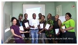 Dr. Vie 3 day Super Conscious-Training Course for Life Line staff in Africa