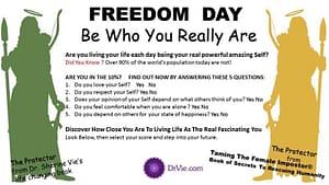 Freedom Day Are you living life fully empowered or do you feel as if you are not being your Self